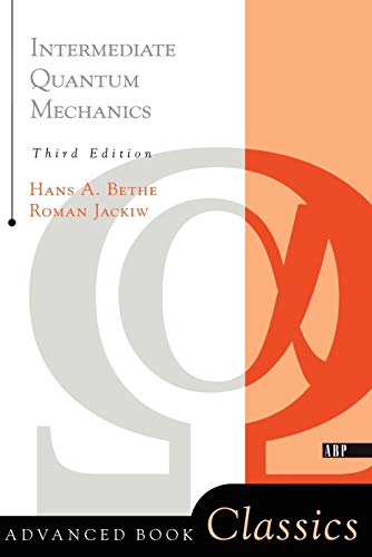 Intermediate Quantum Mechanics: Third Edition (Frontiers in Physics) (9780201328318) by Bethe, Roman