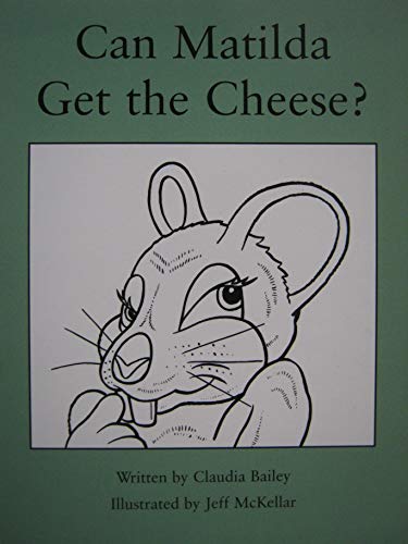 Stock image for Can Matilda Get the Cheese? for sale by SecondSale