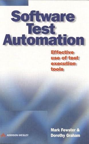 Beispielbild fr Software Test Automation: Effective Use of Test Execution Tools zum Verkauf von SecondSale