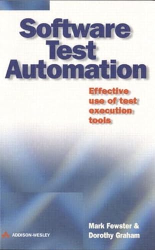 9780201331400: Software Test Automation: Effective Use of Test Execution Tools