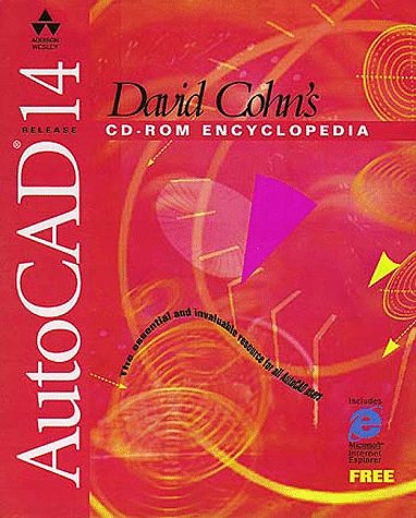 AutoCAD(R) Release 14 CD-ROM Encyclopedia (9780201331523) by Cohn, David