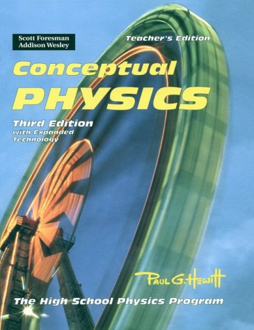 Stock image for Conceptual Physics: The High School Physics Program, with Expanded Technology, 3rd Edition, Teachers Edition for sale by KuleliBooks
