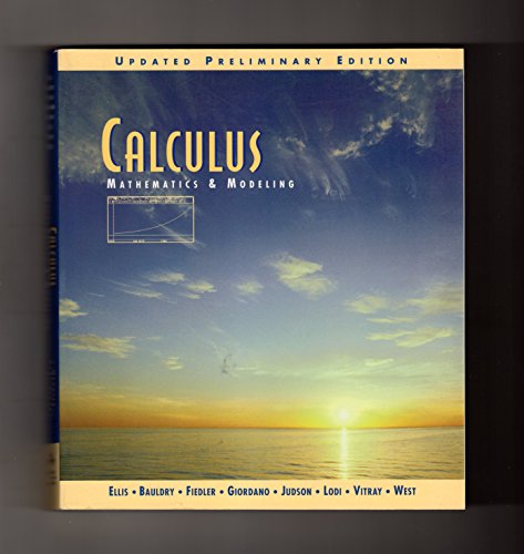 Calculus: Mathematics and Modeling