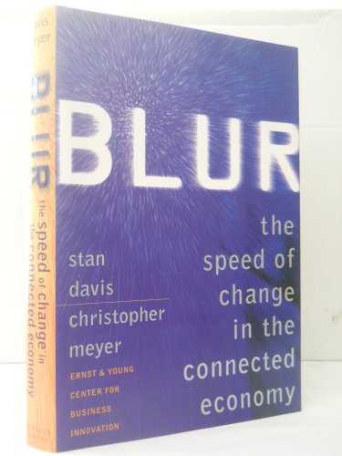 Imagen de archivo de Blur: The Speed of Change in the Connected Economy a la venta por Wayward Books