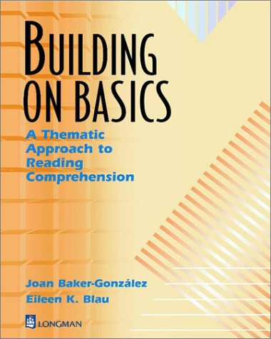 9780201340525: Building on Basics: A Thematic Approach to Reading Comprehension, Intermediate