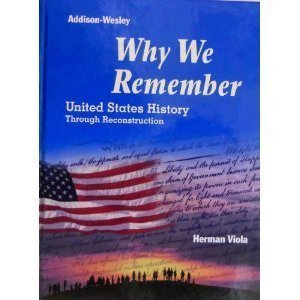 Beispielbild fr Why We Remember: United States History Through Reconstruction zum Verkauf von Better World Books