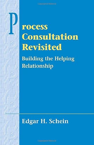 Beispielbild fr Process Consultation Revisited: Building the Helping Relationship (Prentice Hall Organizational Development Series) zum Verkauf von HPB-Red