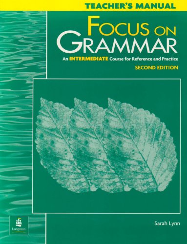 Beispielbild fr Focus on Grammar : An Intermediate Course for Reference and Practice zum Verkauf von Better World Books