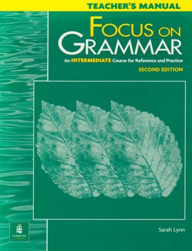 Stock image for Focus on Grammar : An Intermediate Course for Reference and Practice for sale by Better World Books