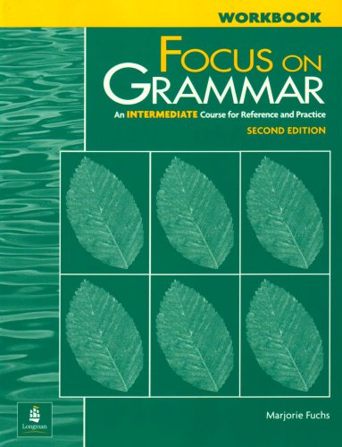 Imagen de archivo de Focus on Grammar : An Intermediate Course for Reference and Practice a la venta por Better World Books
