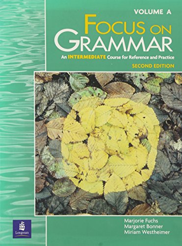 Stock image for Focus on Grammar. Volume a: An Intermediate Course for Reference and Practice for sale by ThriftBooks-Dallas