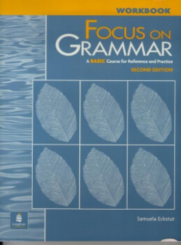 9780201346855: Focus On Grammar: A Basic Course for Reference and Practice
