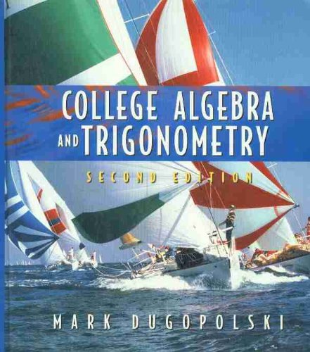 Imagen de archivo de College Algebra and Trigonometry (2nd Edition) a la venta por Nationwide_Text