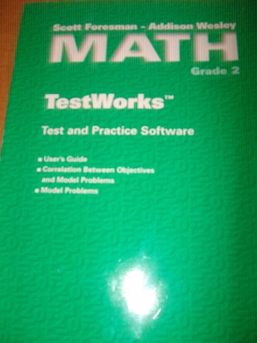 Stock image for SCOTT FORESMAN ADDISON WESLEY MATH 2, TESTWORKS TEST AND PRACTICE SOFTWARE USER'S GUIDE for sale by mixedbag