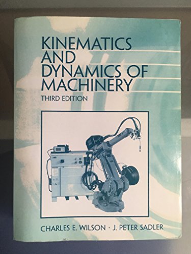 9780201350999: Kinematics and Dynamics of Machinery (3rd Edition)