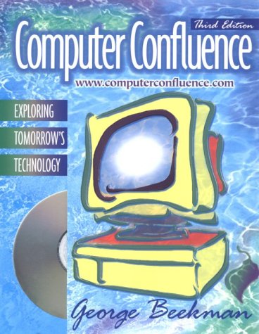 Stock image for Computer Confluence: Exploring Tomorrow*s Technology for sale by Mispah books