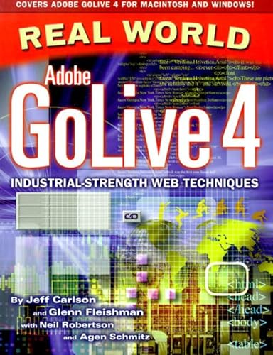 Real World Adobe GoLive 4 (9780201354744) by Jeff Carlson; Glenn Fleishman; Neil Robertson; Agen Schmitz