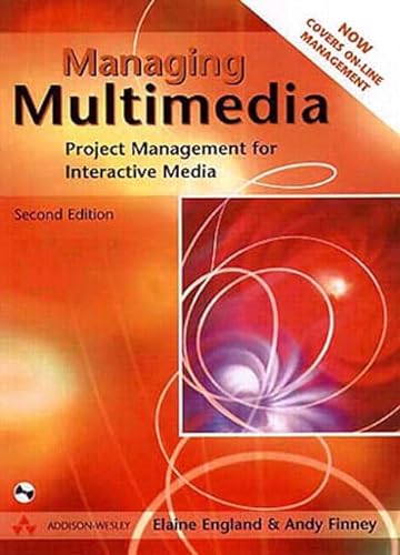 Imagen de archivo de Managing Multimedia : Project Management for Interactive Media a la venta por Better World Books