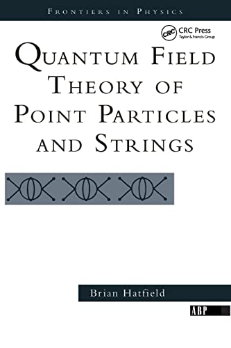 9780201360790: Quantum Field Theory of Point Particles and Strings (Frontiers in Physics)