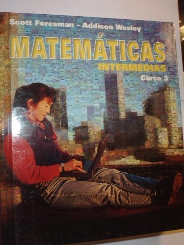 Matematicas Intermedias: Course 3: Grade 8 (Spanish Edition) (9780201363609) by Charles, Randall I.