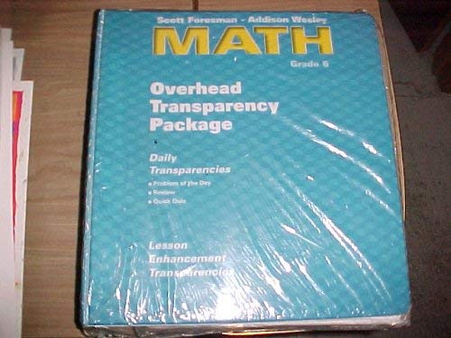 Math Overhead Transparency Package Grade 6 (9780201365016) by Scott Foresman