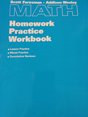 Imagen de archivo de Scott Foresman - Addison Wesley Math Homework Practice Workbook a la venta por Better World Books