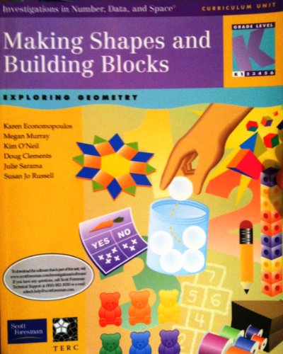 Stock image for Making Shapes and Building Blocks: Exploring Geometry (Investigations in Number, Data and Space) Grade K-1 Curriculum Unit for sale by SecondSale