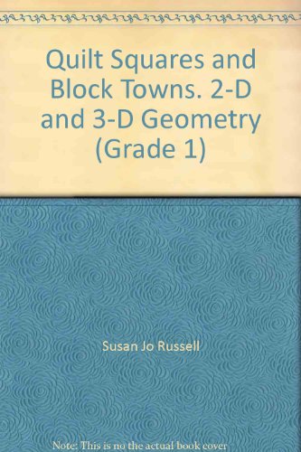 Stock image for Quilt Squares And Block Towns. 2-D And 3-D Geometry (Grade 1) ; 9780201378122 ; 0201378124 for sale by APlus Textbooks