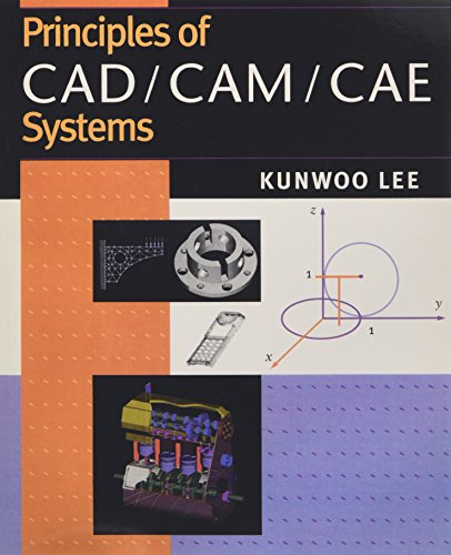 Beispielbild fr Principles of CAD/CAM/CAE zum Verkauf von BooksRun