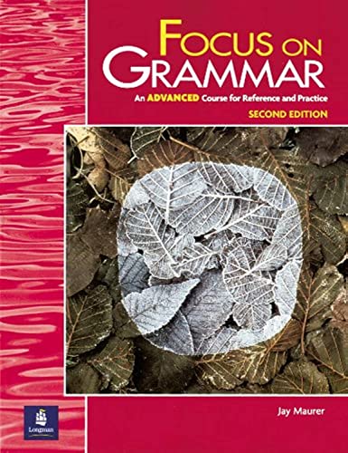 Imagen de archivo de Focus on Grammar, Second Edition (Student Book, Advanced Level) a la venta por HPB-Red