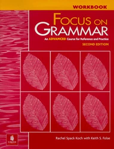 Beispielbild fr Focus on Grammar : An Advanced Course for Reference and Practice zum Verkauf von Better World Books