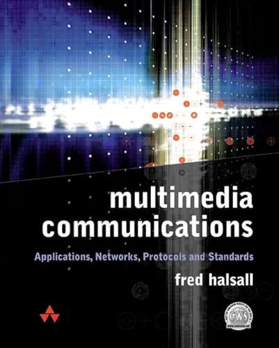 Stock image for Multimedia Communications: Applications, Networks, Protocols and Standards for sale by WorldofBooks