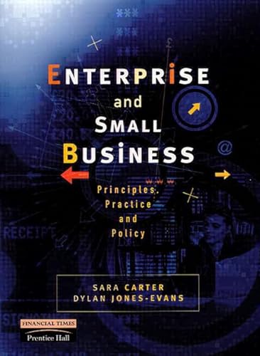 Stock image for Enterprise and Small Business: Principles, Practice and Policy for sale by Hippo Books