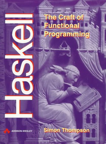 Beispielbild fr The Craft of Functional Programming zum Verkauf von Better World Books