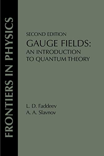 Imagen de archivo de Gauge Fields: An Introduction To Quantum Theory, Second Edition (Frontiers in Physics) a la venta por Mispah books