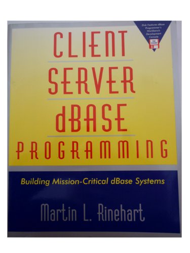 Stock image for CLIENT SERVER DBASE PROGRAMMING for sale by Neil Shillington: Bookdealer/Booksearch