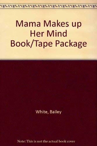 9780201406573: Mama Makes up Her Mind Book/Tape Package
