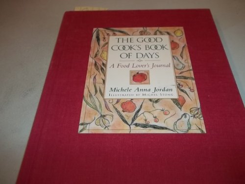 Stock image for Good Cook's Book of Days : A Food Lover's Journal for sale by Better World Books: West