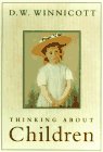 Thinking About Children (9780201407006) by Winnicott, D. W.