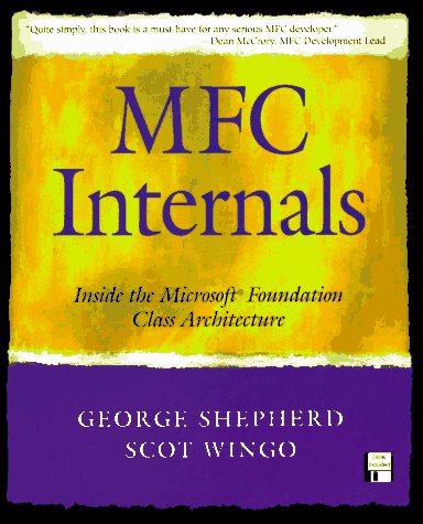 9780201407211: Mfc Internals: Inside the Microsoft Foundation Class Architecture