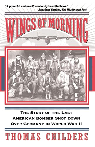 Wings of Morning the story of the last American Bomber shot down over Germany in World War II