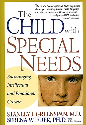 Beispielbild fr The Child With Special Needs: Encouraging Intellectual and Emotional Growth (A Merloyd Lawrence Book) zum Verkauf von SecondSale