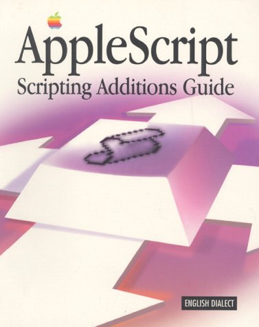 Beispielbild fr AppleScript: Scripting Additions Guide (Atl) zum Verkauf von WorldofBooks