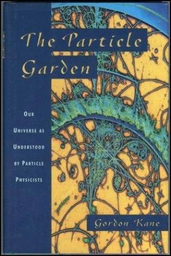Imagen de archivo de The Particle Garden : Our Universe as Understood by Particle Physicists a la venta por Better World Books