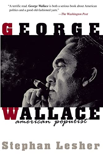 George Wallace: American Populist