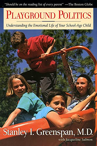 9780201408300: Playground Politics: Understanding The Emotional Life Of The School-age Child