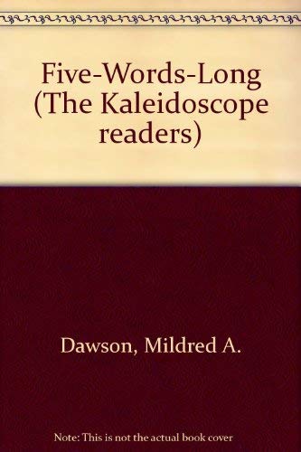 Beispielbild fr Five-words-long (The Kaleidoscope Readers) zum Verkauf von The Unskoolbookshop