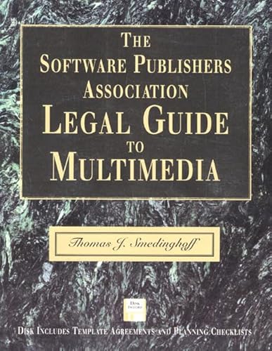 The Software Publishers Association Legal Guide to Multimedia/Book and Disk (9780201409314) by Smedinghoff, Thomas J.