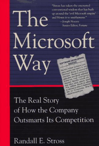 Stock image for THE MICROSOFT WAY, The Real Story of How the Company Outsmarts Its Competition. for sale by Joe Staats, Bookseller