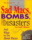 Imagen de archivo de Sad Macs, Bombs, and Other Disasters: And What to Do About Them a la venta por SecondSale